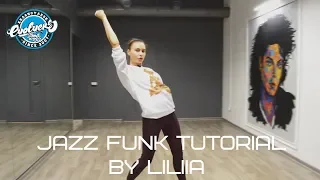 Jazz Funk Tutorial by Liliya. Evolvers Dance SChool