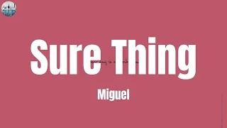 Miguel, Sure Thing (lyrics), Justine Skye, Tyga, Seafret, James Arthur ft. Anne-Marie,.. (Mix)