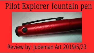 Art Supply Thursdays #1 - Pilot Explorer fountain pen