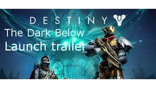 Destiny Expansion 1-The Dark Below Launch Trailer