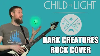 Child of Light - Dark Creatures (Cover)