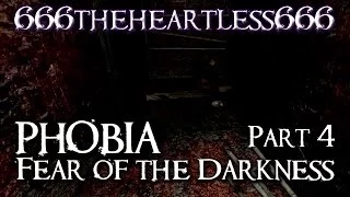 Let's Play PHOBIA: Fear of the Darkness - Part 4 - Finale