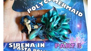 POLYMER CLAY MERMAID TUTORIAL STEP TO STEP PART 3- COME FARE SIRENA IN PASTA POLIMERICA