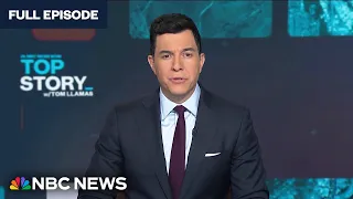 Top Story with Tom Llamas - May 13 | NBC News NOW