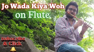 Jo Wada Kiya Woh Flute Cover by Radhe