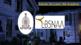 LBSNAA is Your Dream (IAS Officer Training At LBSNAA)