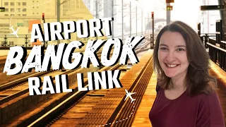 Airport Rail Link to Bangkok: Travel from Suvarnabhumi to City Center Simple and Fast!