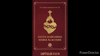 03 - Áudio Livro: Santa Margarida Maria Alacoque - Pe. André Beltrami - Prefácio e Capítulos 11 a 14