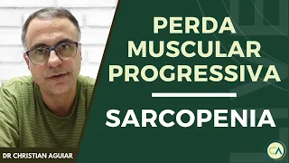 COM EVITAR A PERDA MUSCULAR PROGRESSIVA - SARCOPENIA