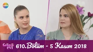 Gelin Evi 610. Bölüm | 5 Kasım 2018