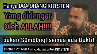 HANYA D0A ORANG KR1STEN YANG DIDENGAR OLEH ALLAH!! BUK4N S0MB0NG, SEMUA ADA BUKTI!!