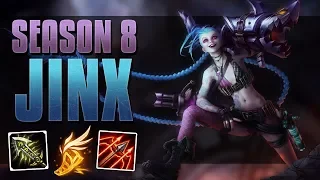 LET'S JUST START SHOOTING! - SEASON 8 JINX GUIDE - LEAGUE OF LEGENDS