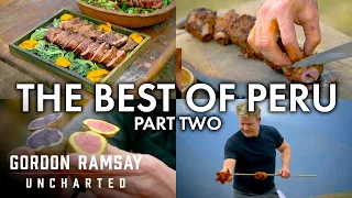 The BEST Of Peru's Sacred Valley | Part Two | Gordon Ramsay: Uncharted