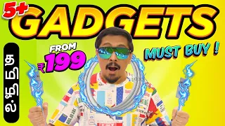 5+ New Amazing GADGETS  In Tamil தமிழ்  - From Rs.199 💥❤️