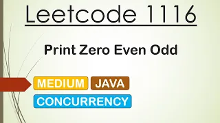 Leetcode 1116  Print Zero Even Odd (Java Concurrency)