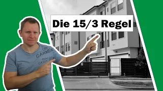 Die 15/3 Regel - Anschaffungsnahe Herstellungskosten (Dreijahresfrist) Immobilien ABC