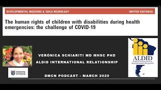 The Human Rights of Children with Disabilities the Challenge of COVID-19 | Veronica Schiariti | DMCN