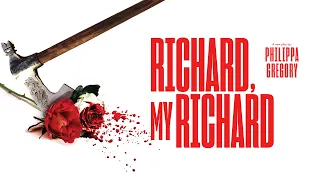 Richard, My Richard by Philippa Gregory | Feature Trailer