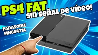 🔥PLAYSTATION 4 FAT without VIDEO SIGNAL! HDMI diagnosis, IC CHANGE PANASONIC MN86471A 👈🏻🤯 WLOD ⬜