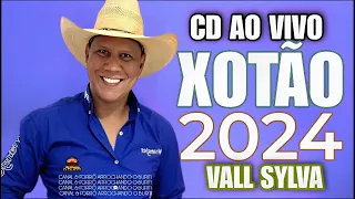 VALL SYLVA OFICIAL - REPERTÓRIO NOVO CD AO VIVO XOTÃO [2024]