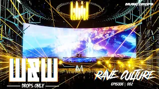 W&W [Drops Only] @ Rave Culture 002 | Club Mythic City Live (DJ Set)