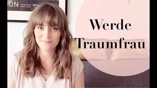 Werde seine Traumfrau | Steffi Kessler