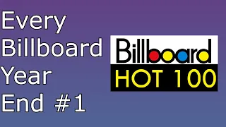 Every Billboard Hot 100 Year End #1 Single