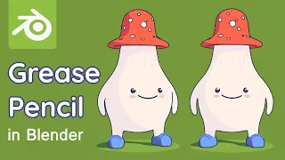 Blender Grease Pencil | Beginner Tutorial | 3D Mushroom Character Modeling