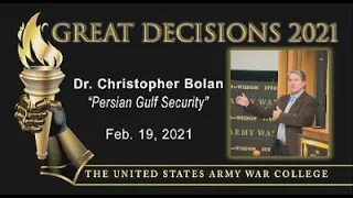 Persian Gulf Security  - Christopher Bolan - Great Decisions 2021