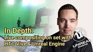 In depth Tutorial - Virtual Production with Unreal Engine and HTC Vive