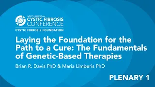 NACFC 2020 | Plenary 1: Laying the Foundation for the Path to a Cure