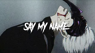 Kaneki Ken edit - Say My Name AMV