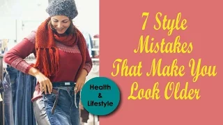 7 Style Mistakes That Make Us Look Older