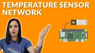 Network of Raspberry Pi Temperature Sensors | GIT TECH'D