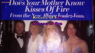 Abba - Kisses of fire (Instrumental, BV, Lyrics, Karaoke)