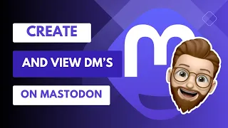 How To Create and View Direct Messages on Mastodon