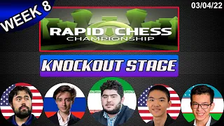 Rapid Chess Championship 2022 | Week 8 - Knockout | Chess.com