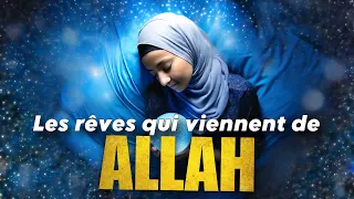 LES SIGNES QUE TON RÊVE VIENT D'ALLAH !