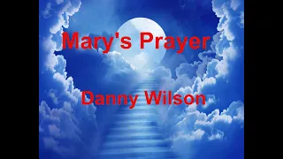 Mary's Prayer -  Danny Wilson - with lyrics