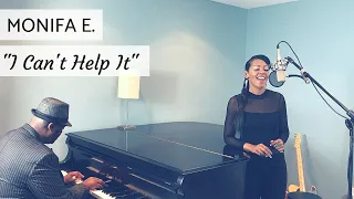 I Can’t Help It - Michael Jackson (Monifa E Cover)