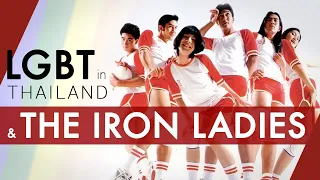 LGBT in Thailand and The Iron Ladies | Video Essay