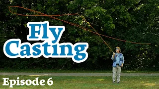 FLY CASTING - Tight Loops - Episode 6