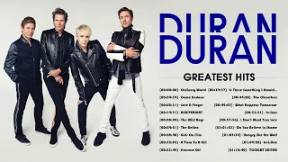 Best Songs Of Duran Duran - Duran Duran Greatest Hits Full Album 2022