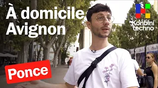 À domicile : On a saigné Avignon avec Ponce 🌸 | Konbini