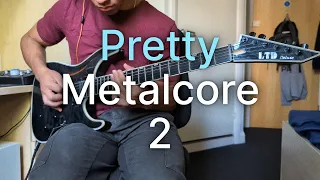 Pretty Metalcore Riffs 2 (With Tabs!)