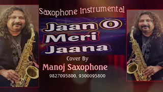 Jaana O Meri Jaana |#manojsaxophone - 9827095800 - 9300095800