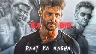 Hrithik as Kabir edit on "Raat Ka Nasha" | #hrithikroshan #kabir #war