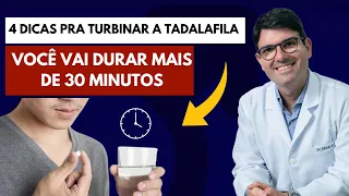 As 4 dicas pra TURBINAR a Tadalafila | Tadalafila todos os dias ou antes das relações?