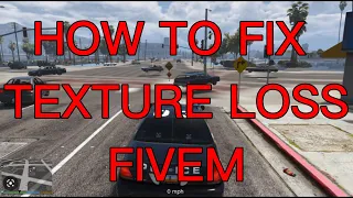 How to fix texture loss in FiveM (2023 UPDATED)