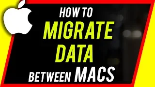 How to Transfer All Data From An Old Mac to a New Mac